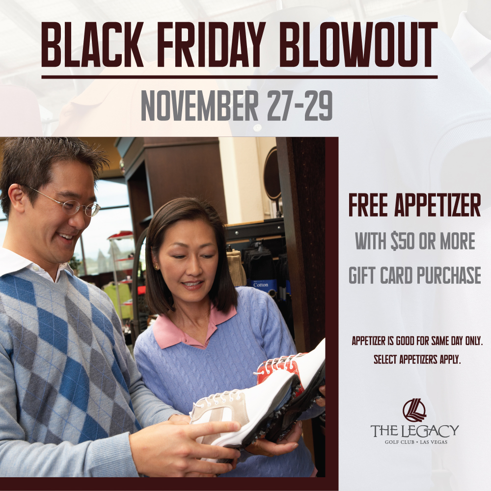 Black Friday Blowout: November 27 - 29, free appetizer with $50 or more gift card purchase